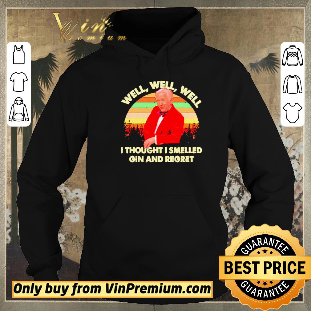 17b0ad5d awesome well well well i thought i smelled gin and regret shirt sweater 4 - Awesome Well well well I thought I smelled Gin and regret shirt sweater
