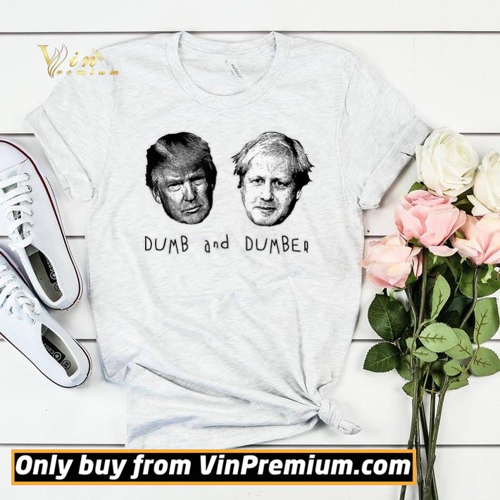 Donald Trump Boris Johnson DUMB AND DUMBER shirt sweater 185d73bb donald trump boris johnson dumb and dumber shirt sweater 4 - Donald Trump Boris Johnson DUMB AND DUMBER shirt sweater