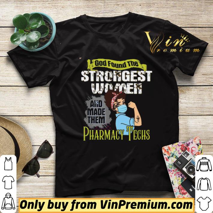 God Found The Strongest Women And Made Them Pharmacy Techs shirt sweater 1886970a god found the strongest women and made them pharmacy techs shirt sweater 4 - God Found The Strongest Women And Made Them Pharmacy Techs shirt sweater