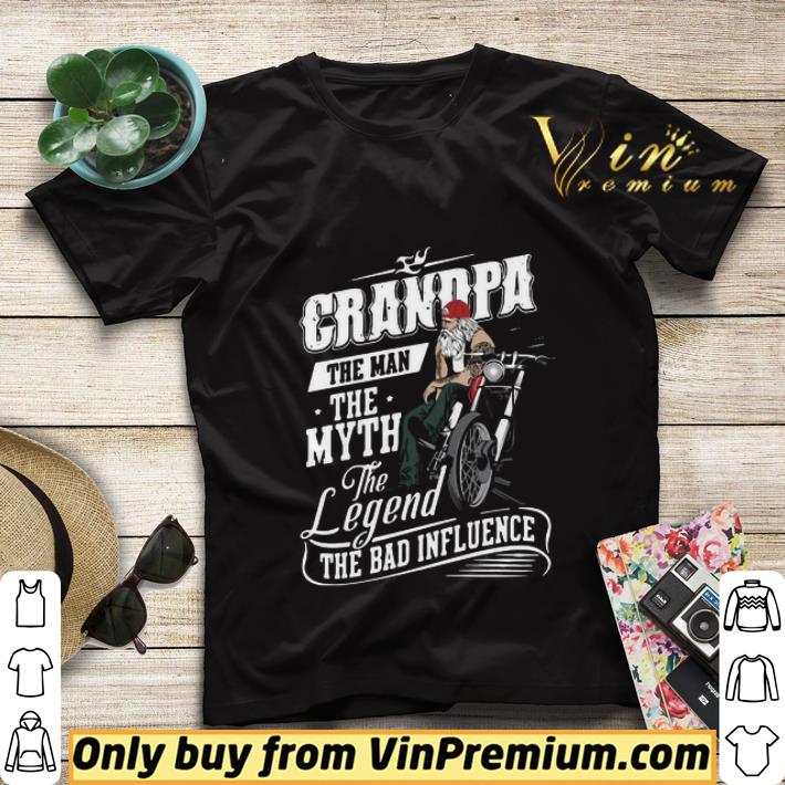 1b4db122 grandpa the man the myth the legend the bad influence shirt sweater 4 - Grandpa The Man The Myth The Legend The Bad Influence shirt sweater