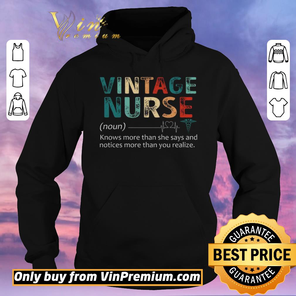 1c73cc5f awesome nurse knows more than she says and notices more than you realize vintage shirt sweater 4 - Awesome Nurse Knows More Than She Says And Notices More Than You Realize Vintage shirt sweater