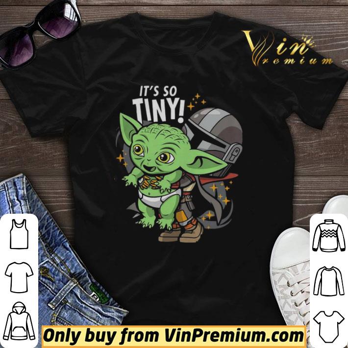 Baby Yoda Its So Tiny The The Mandalorian Bounty Hunter shirt sweater