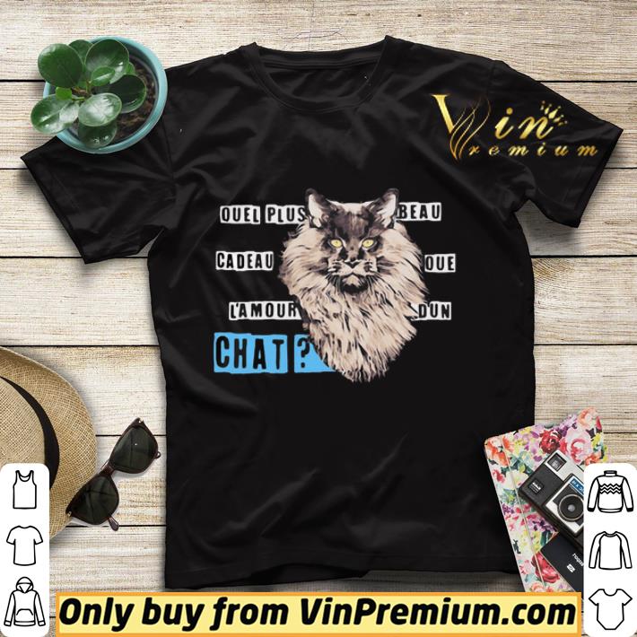 Cat Quel Plus Beau Cadeau Que l’amour D’un Chat shirt sweater 212ae11e cat quel plus beau cadeau que l amour d un chat shirt sweater 4 - Cat Quel Plus Beau Cadeau Que l’amour D’un Chat shirt sweater