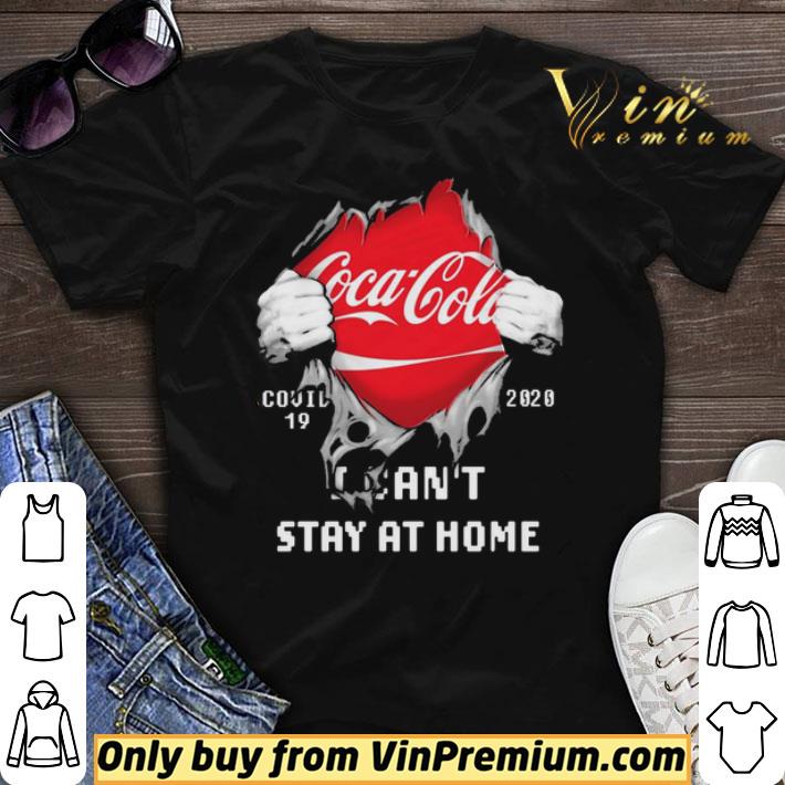 Blood Inside me Coca Cola covid-19 2020 i can’t stay at home shirt sweater