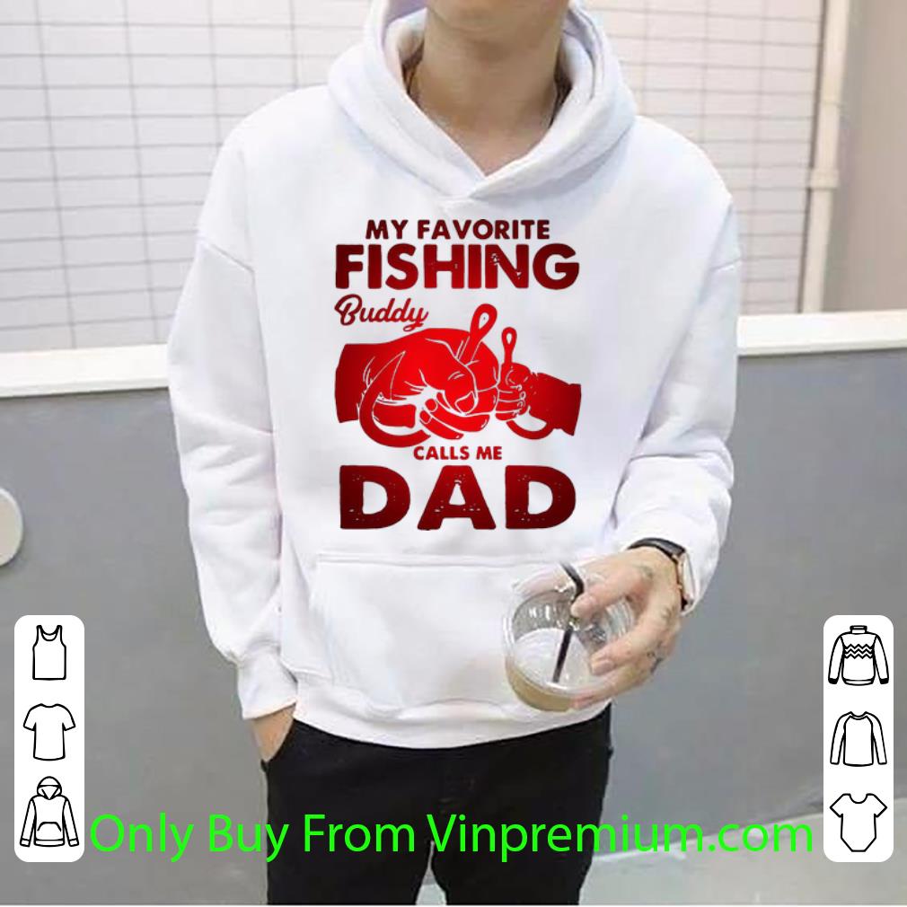 23295423 pretty my favorite fishing buddy calls me dad father s day shirt 4 - Pretty My Favorite Fishing Buddy Calls Me Dad Father's Day shirt