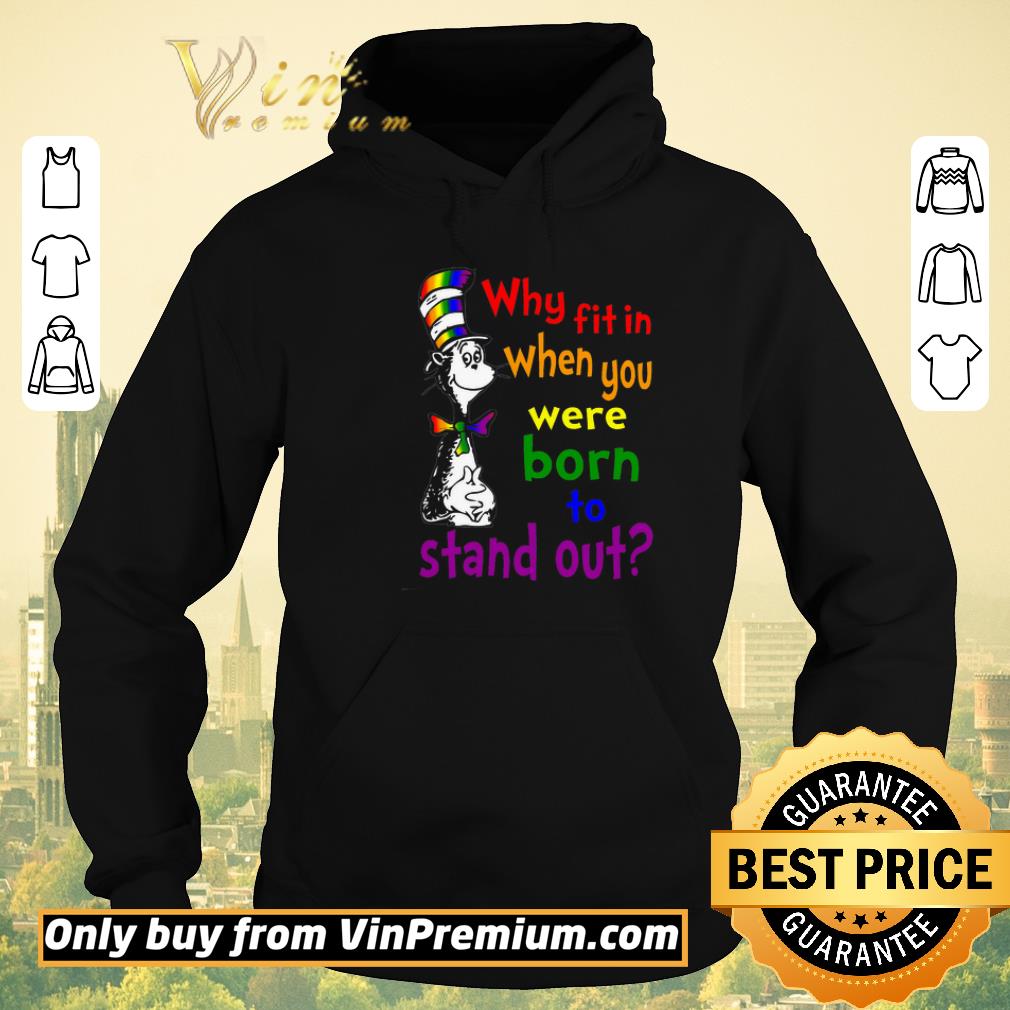 23bc1eed top dr seuss why fit in when you were born to stand out shirt sweater 4 - Top Dr Seuss Why Fit In When You Were Born To Stand Out shirt sweater