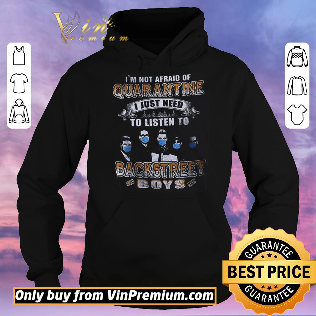 2b809487 funny i m not afraid of quarantine i just need to listen to backstreet boy shirt sweater 4 - Funny I'm Not Afraid Of Quarantine I Just Need To Listen To Backstreet Boy shirt sweater