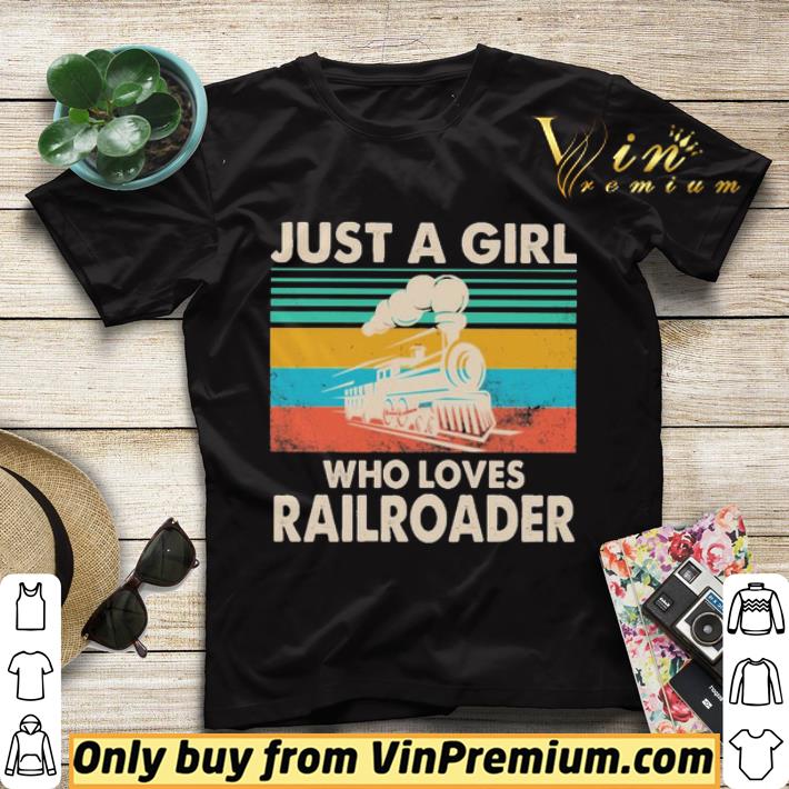 2c0d73eb train just a girl who loves railroader vintage shirt sweater 4 - Train Just a girl who loves railroader vintage shirt sweater