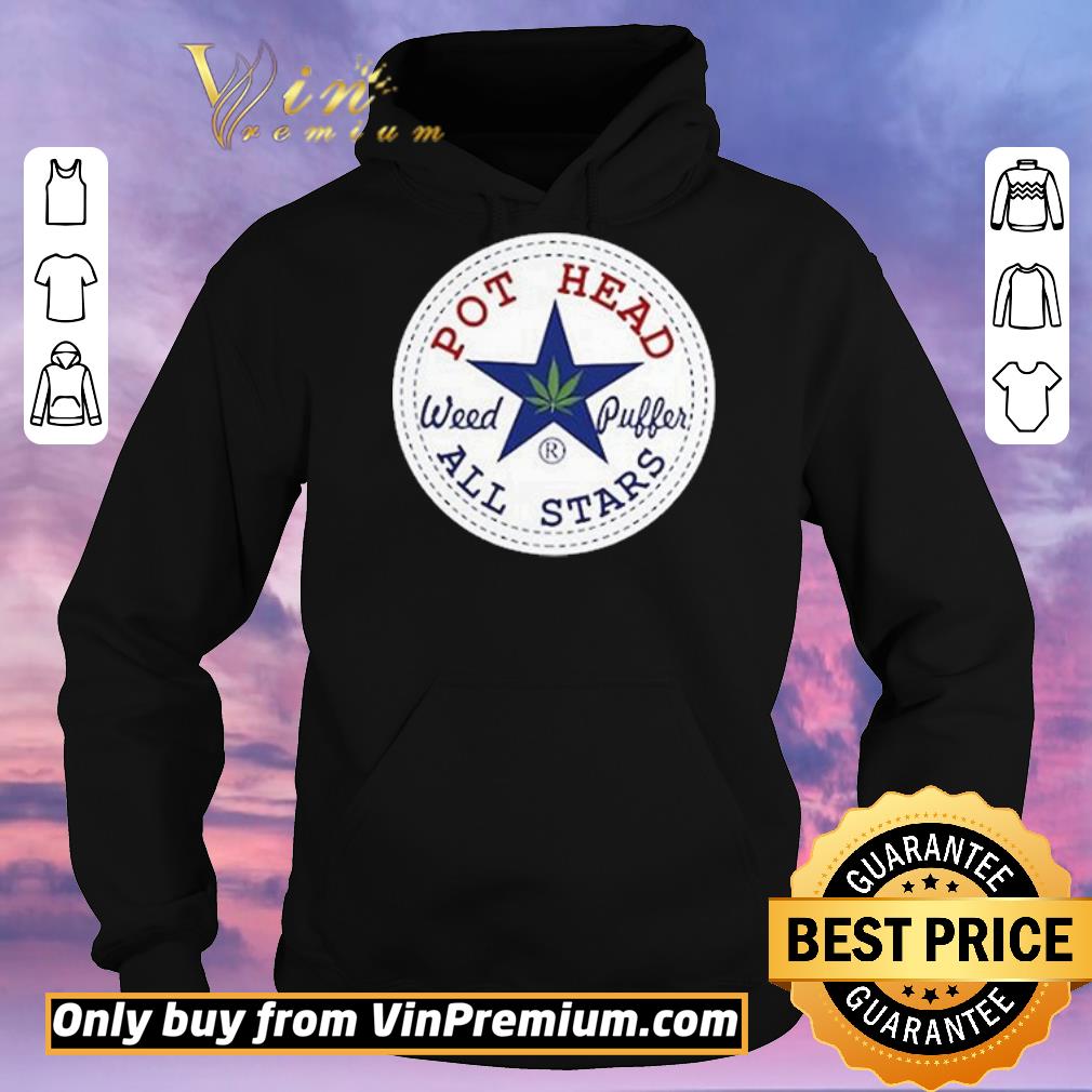 Pretty Funny Pot Head Weed Puffer All Stars shirt sweater 2ecb7a74 pretty funny pot head weed puffer all stars shirt sweater 4 - Pretty Funny Pot Head Weed Puffer All Stars shirt sweater