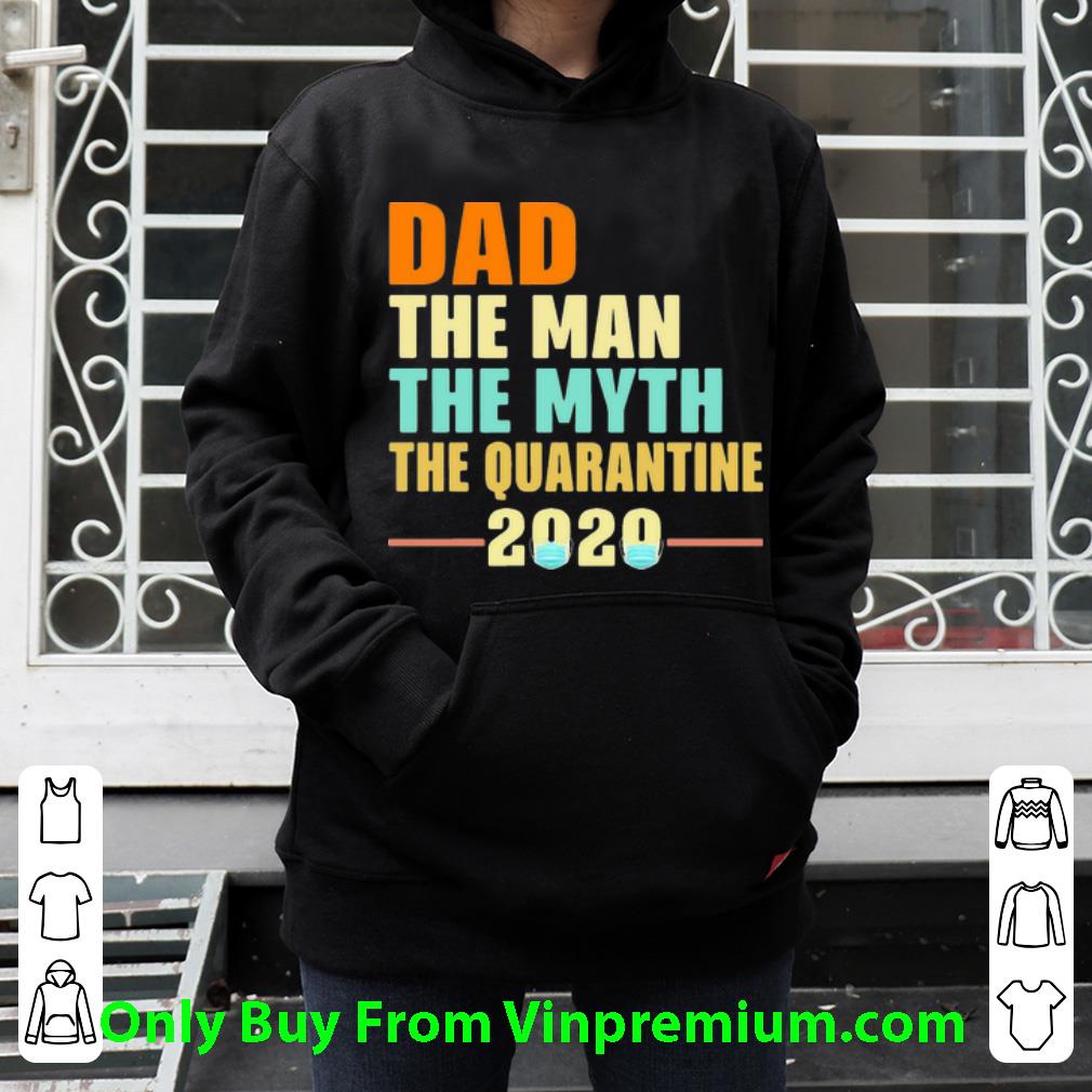 2fb54ab5 top dad the man the myth the quarantine 2020 father s day shirt 4 - Top Dad The Man The Myth The Quarantine 2020 Father's Day shirt