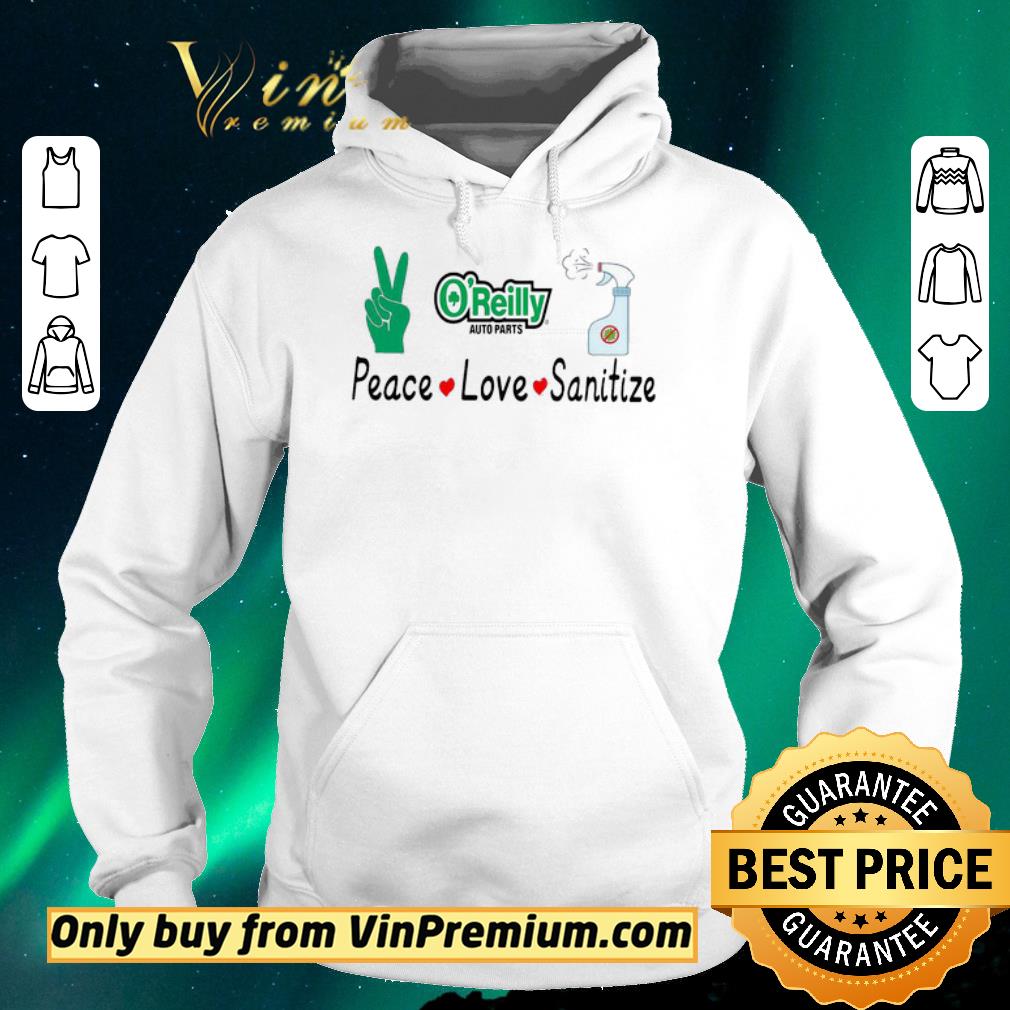 Awesome Peace Love Sanitize O'reilly Auto Parts shirt sweater 2fd9db9f awesome peace love sanitize o reilly auto parts shirt sweater 4 - Awesome Peace Love Sanitize O'reilly Auto Parts shirt sweater