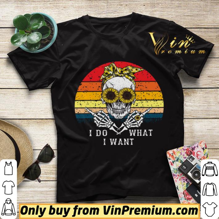 Skeleton Sunflower I Do What I Want Vintage shirt sweater 30680b83 skeleton sunflower i do what i want vintage shirt sweater 4 - Skeleton Sunflower I Do What I Want Vintage shirt sweater