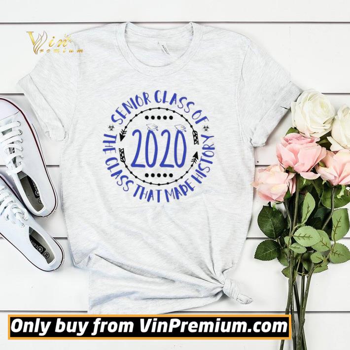 Pretty Senior class of 2020 the class that made history shirt sweater 34cf96a4 pretty senior class of 2020 the class that made history shirt sweater 4 - Pretty Senior class of 2020 the class that made history shirt sweater