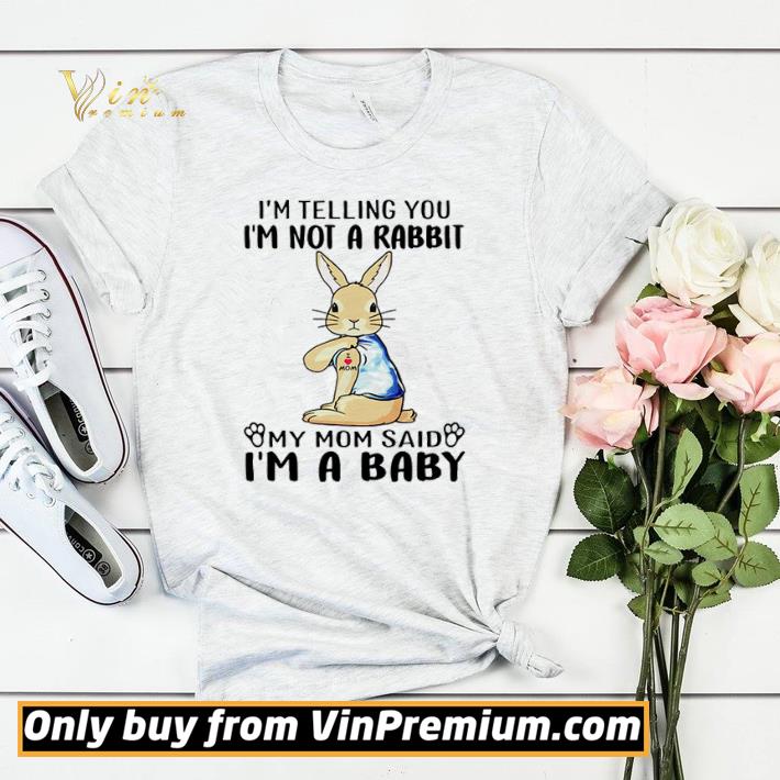 Official I’m telling you I’m not a rabbit my mom said I’m a baby shirt sweater 357a6fa1 official i m telling you i m not a rabbit my mom said i m a baby shirt sweater 4 - Official I’m telling you I’m not a rabbit my mom said I’m a baby shirt sweater