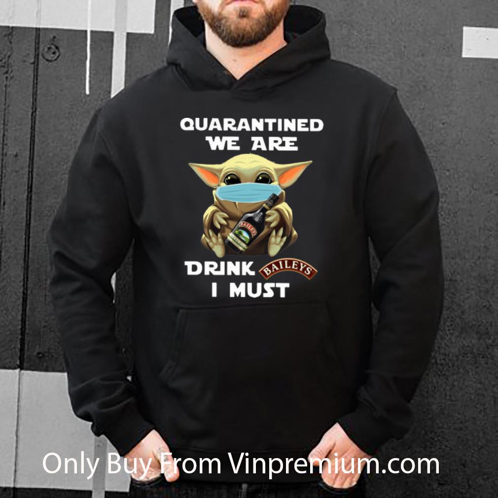 3623c04b pretty baby yoda mask quarantined we are drink baileys i must shirt 4 - Pretty Baby Yoda Mask Quarantined We Are Drink Baileys I Must shirt