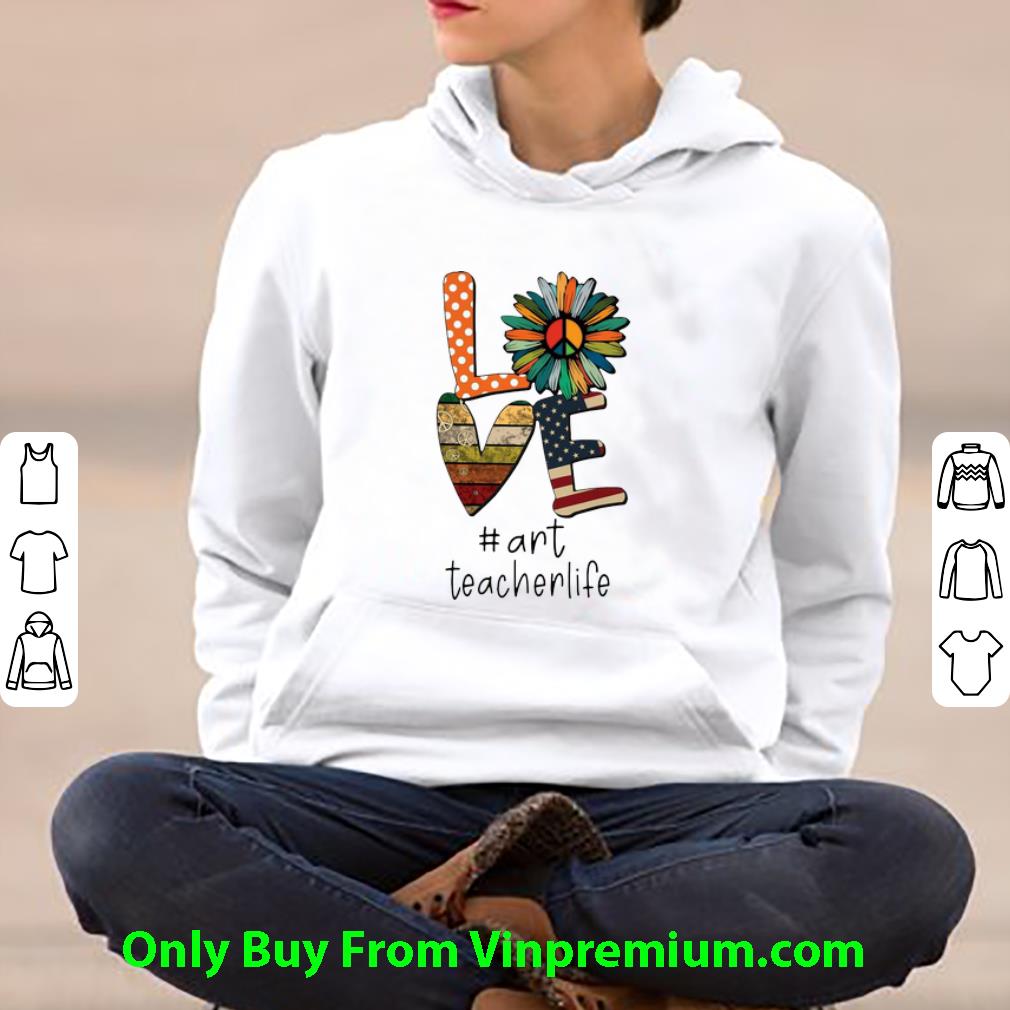 376f491b premium love hippie sunflower american flag art teacher life shirt 4 - Premium Love Hippie Sunflower American Flag Art Teacher Life shirt