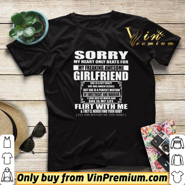 394eb724 sorry girlfriend she is a bit crazy flirt with me and they ll never find your body shirt sweater 4 - Sorry girlfriend she is a bit crazy flirt with me and they’ll never find your body shirt sweater