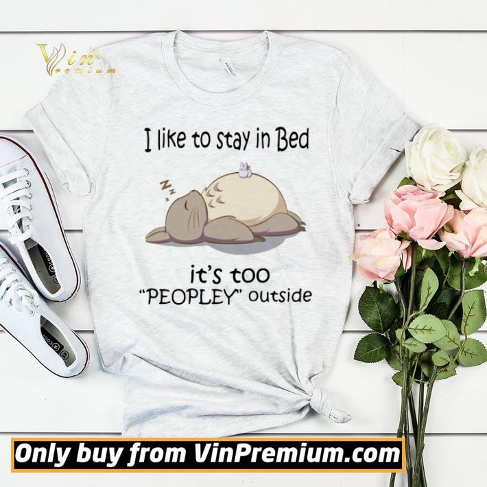 3c455377 totoro i like to stay in bed it s too peopley outside shirt sweater 4 - Totoro I Like To Stay In Bed It’s Too Peopley Outside shirt sweater