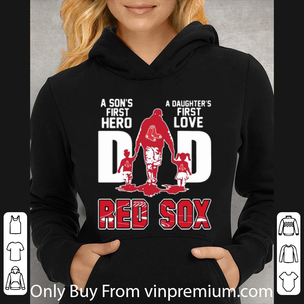 3c710a43 premium dad a son s first hero a daughter s first love boston red sox shirt 4 - Premium Dad A Son's First Hero A Daughter's First Love Boston Red Sox shirt