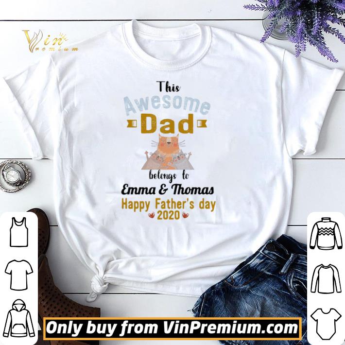 Cat the awesome dad before to Emma & Thomas happy father’s day 2020 shirt sweater