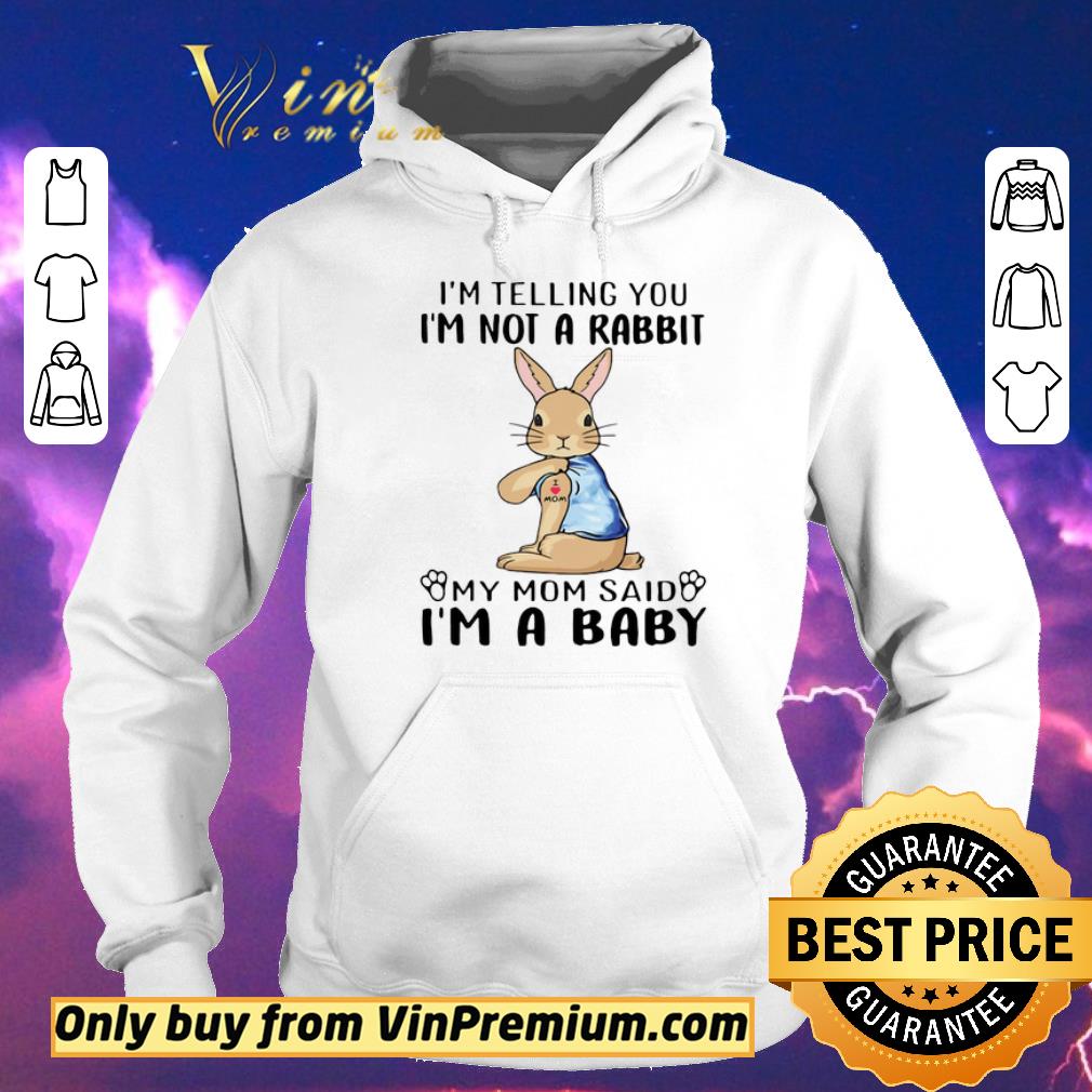 Official I’m telling You I’m not a Rabbit My Mom said I’m a Baby shirt sweater 3f7da8dc official i m telling you i m not a rabbit my mom said i m a baby shirt sweater 4 - Official I’m telling You I’m not a Rabbit My Mom said I’m a Baby shirt sweater