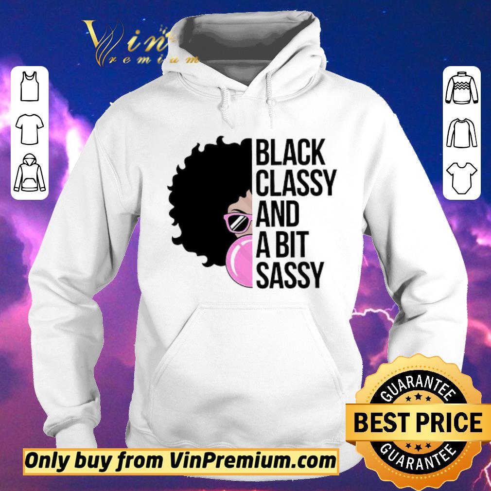Nice Black Girl Black Classy And A Bit Sassy shirt sweater 3fc097f1 nice black girl black classy and a bit sassy shirt sweater 4 - Nice Black Girl Black Classy And A Bit Sassy shirt sweater