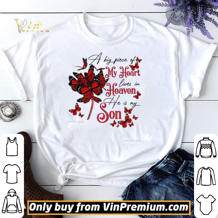Nice Nice Butterflies A Big Piece Of My Heart Lives In Heaven He Is My Son shirt sweater