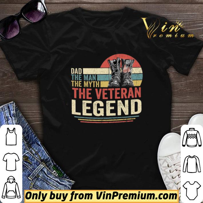 Dad The Man The Myth The Veteran Legend Vintage shirt sweater