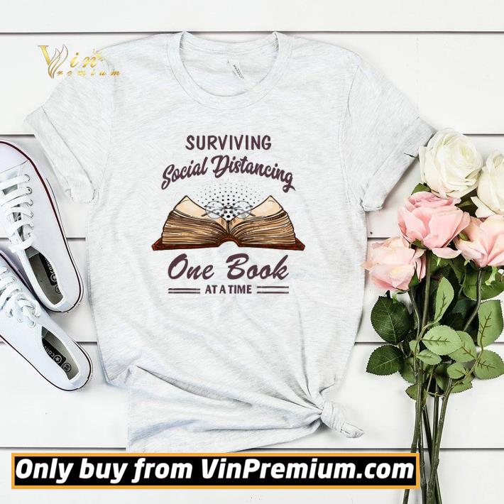 Funny Funny Surviving Social Distancing One Book At A Time shirt sweater 481a680f funny funny surviving social distancing one book at a time shirt sweater 4 - Funny Funny Surviving Social Distancing One Book At A Time shirt sweater