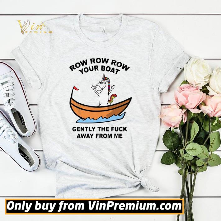 4a6fb974 unicorn row row row your boat gently the fuck away from me shirt sweater 4 - Unicorn Row Row Row Your Boat Gently The Fuck Away From Me shirt sweater