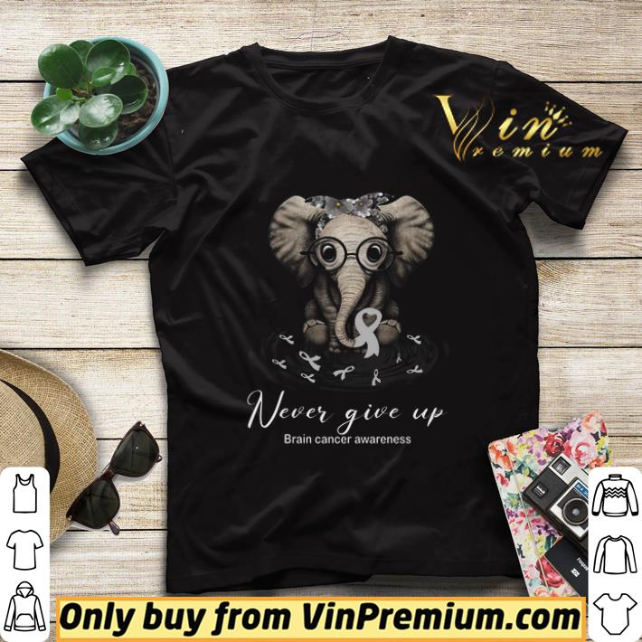 4a7c05e7 elephant never give up brain cancer awareness shirt sweater 4 - Elephant Never Give Up Brain Cancer Awareness shirt sweater