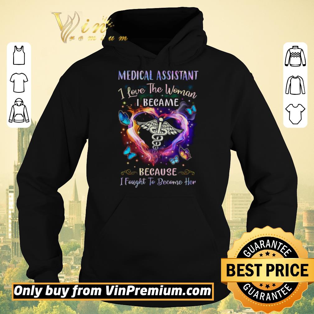 Funny Medical Assistant I Love The Woman I Became Because I Fought To Become Her shirt sweater 4c0b6d29 funny medical assistant i love the woman i became because i fought to become her shirt sweater 4 - Funny Medical Assistant I Love The Woman I Became Because I Fought To Become Her shirt sweater