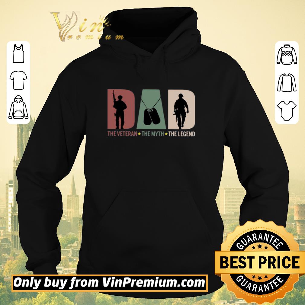 Funny Dad The Veteran The Myth The Legend shirt sweater 4ee80ed9 funny dad the veteran the myth the legend shirt sweater 4 - Funny Dad The Veteran The Myth The Legend shirt sweater