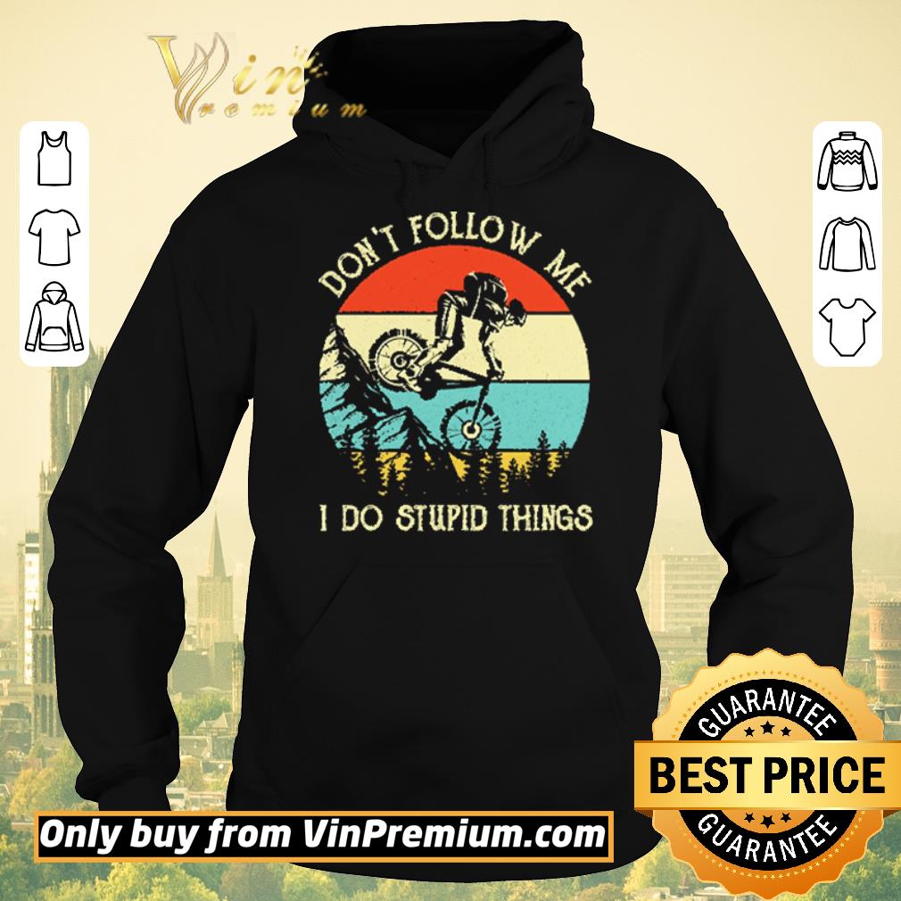 5a395fb7 hot mountain bike don t follow me do stupid vintage in the forest shirt sweater 4 - Hot Mountain Bike Don't Follow Me Do Stupid Vintage In The Forest shirt sweater
