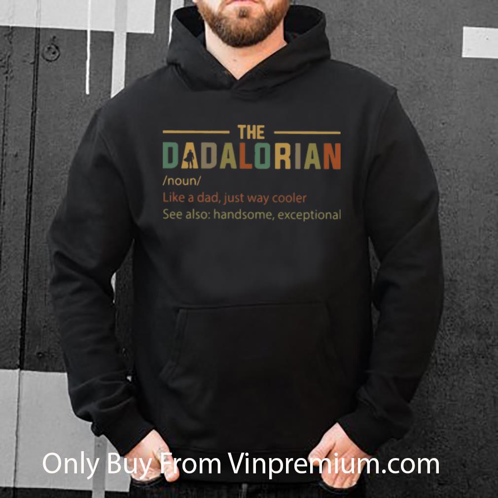 5bca30de pretty the dadalorian like a dad just way cooler father s day shirt 4 - Pretty The Dadalorian Like A Dad Just Way Cooler Father's Day shirt