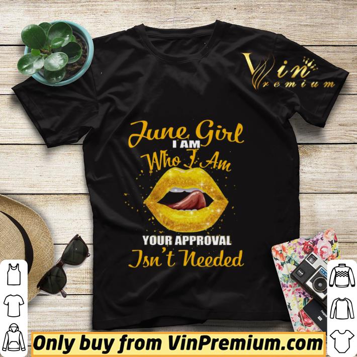 5f3dadc1 lips yellow june girl i am who i am your approval isn t needed shirt sweater 4 - Lips Yellow June Girl I Am Who I Am Your Approval Isn't Needed shirt sweater