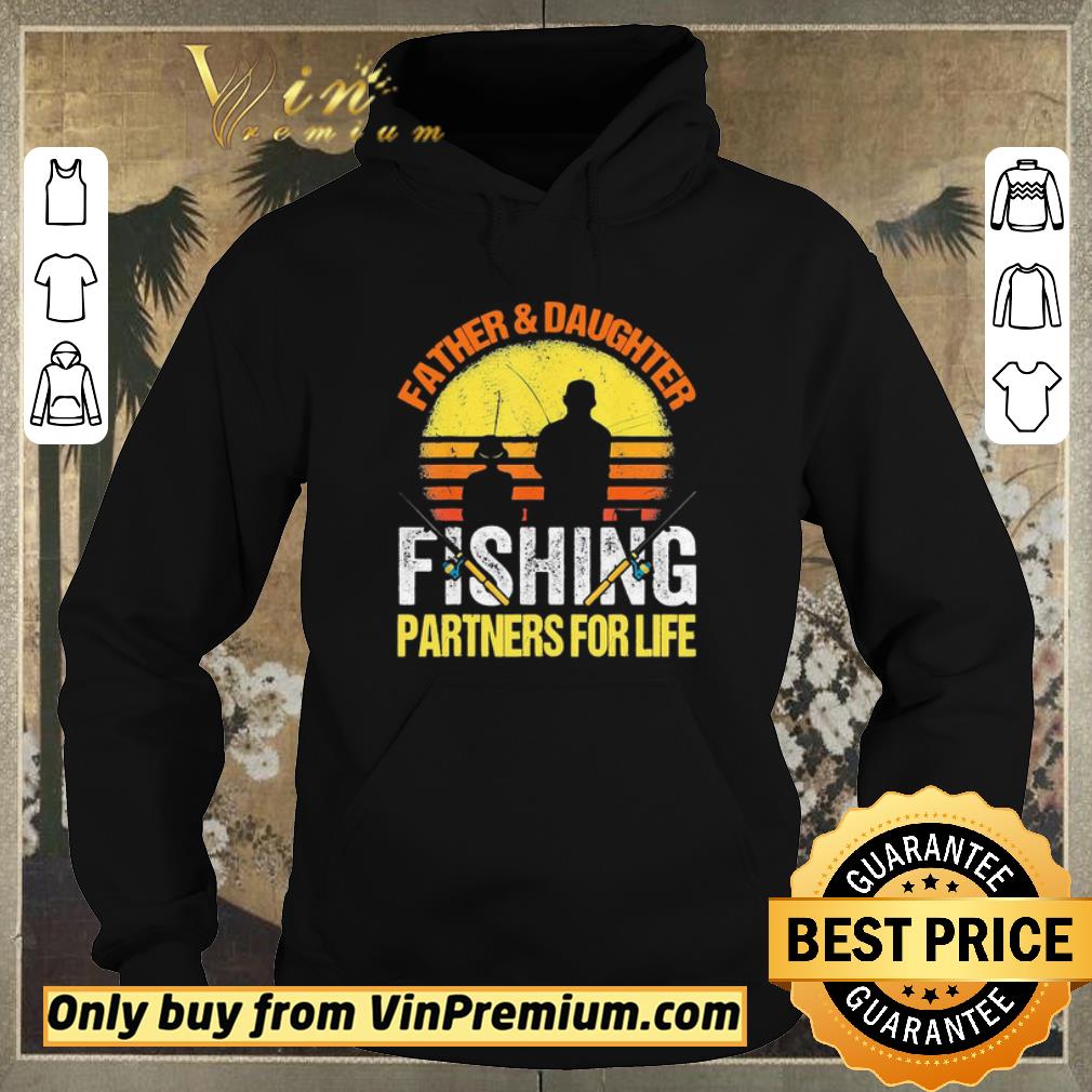 60bac98e nice father daughter fishing partners for life vintage shirt sweater 4 - Nice Father & Daughter Fishing partners for life vintage shirt sweater