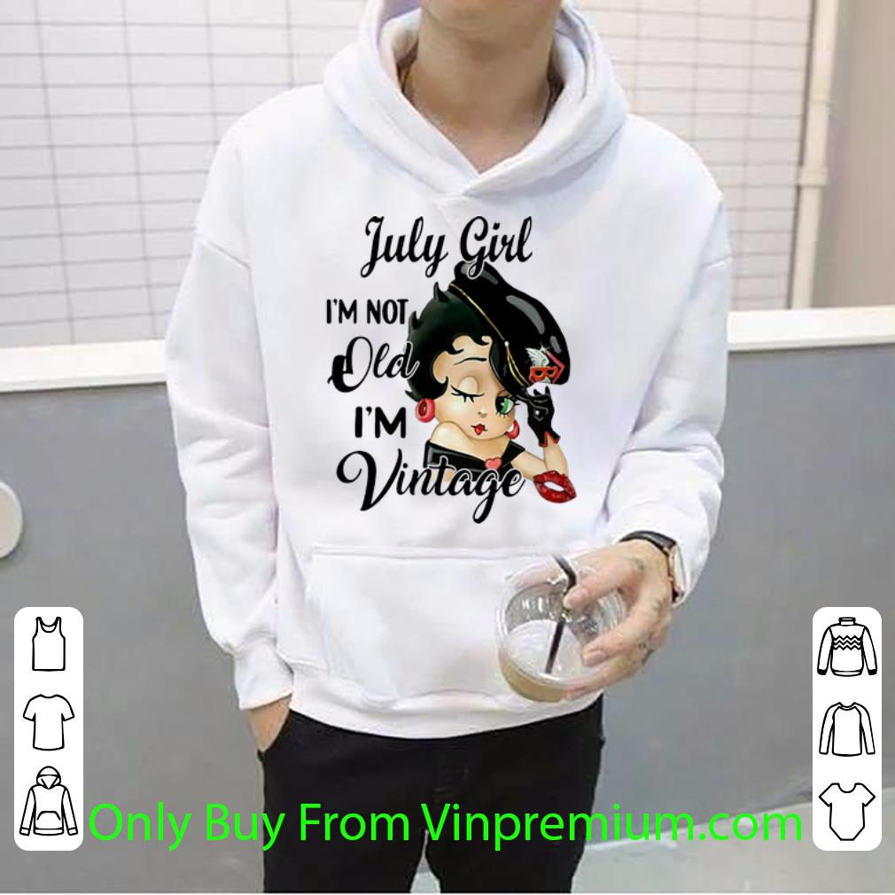 60f97f86 nice betty boop july girl i m not old i m vintage shirt 4 - Nice Betty Boop July Girl I’m Not Old I’m Vintage shirt