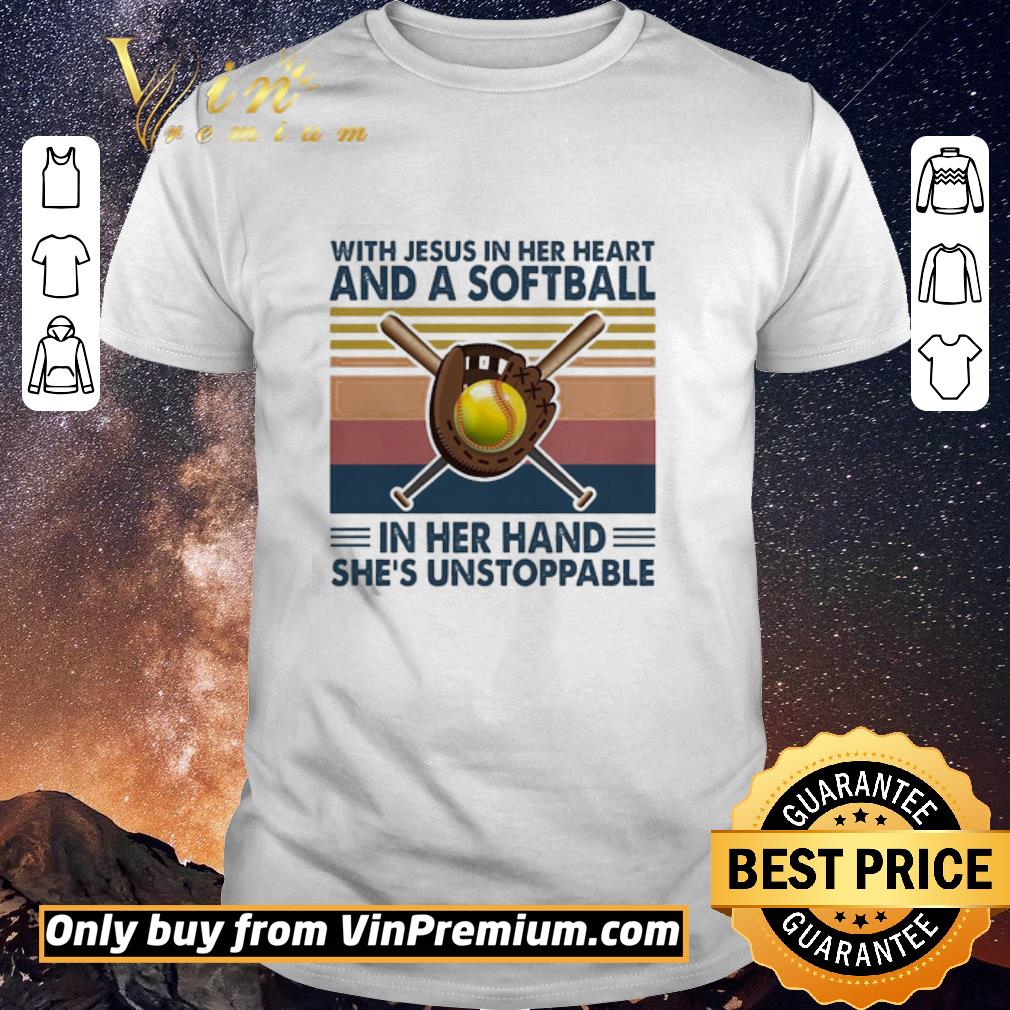 Funny With Jesus in her heart and a Softball in her hand she’s unstoppable vintage shirt sweater