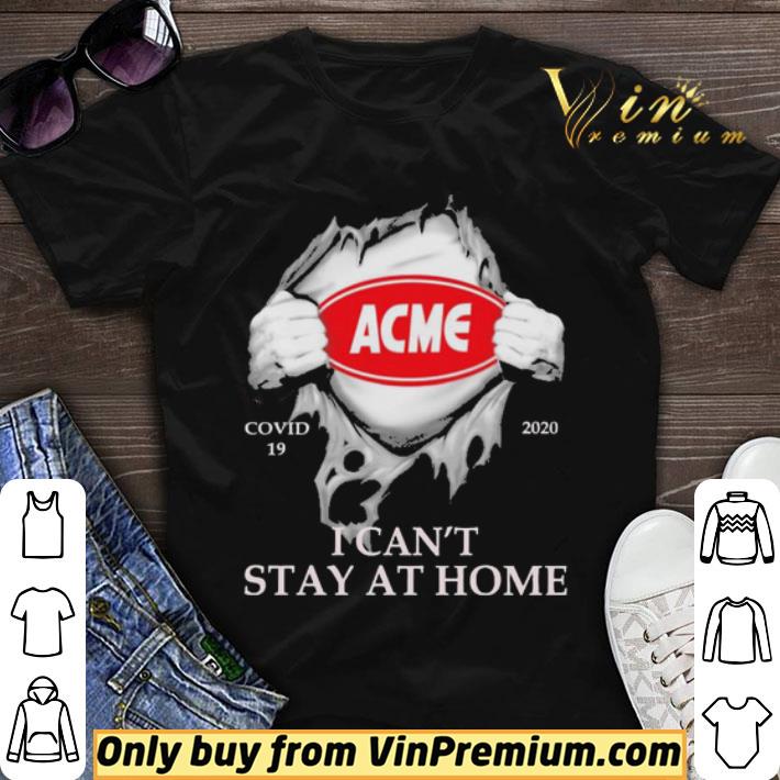 Blood inside me Acme Markets covid-19 2020 i can’t stay at home shirt sweater