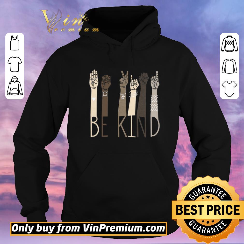 676f88ee official be kind sign language hand talking teachers interpreter asl shirt sweater 4 - Official Be Kind Sign Language Hand Talking Teachers Interpreter Asl shirt sweater