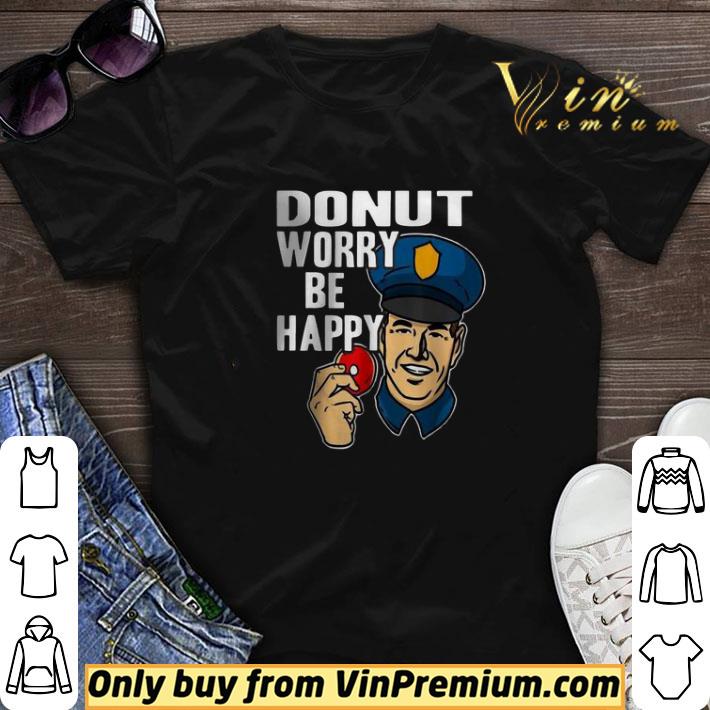 Donut Worry Be Happy Police Men’s shirt sweater