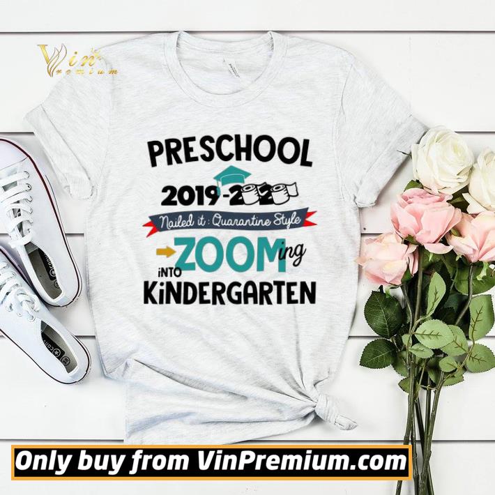 Preschool 2019 2020 nailed it quarantine style zooming into Kindergarten shirt sweater 6bfd27c9 preschool 2019 2020 nailed it quarantine style zooming into kindergarten shirt sweater 4 - Preschool 2019 2020 nailed it quarantine style zooming into Kindergarten shirt sweater