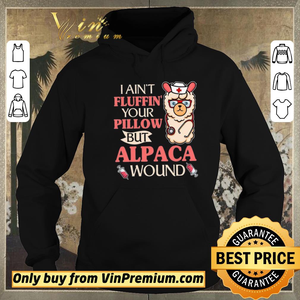 Nice I Ain’t Fluffin Your Pillow But Alpaca Wound shirt sweater 6f1d1e69 nice i ain t fluffin your pillow but alpaca wound shirt sweater 4 - Nice I Ain’t Fluffin Your Pillow But Alpaca Wound shirt sweater