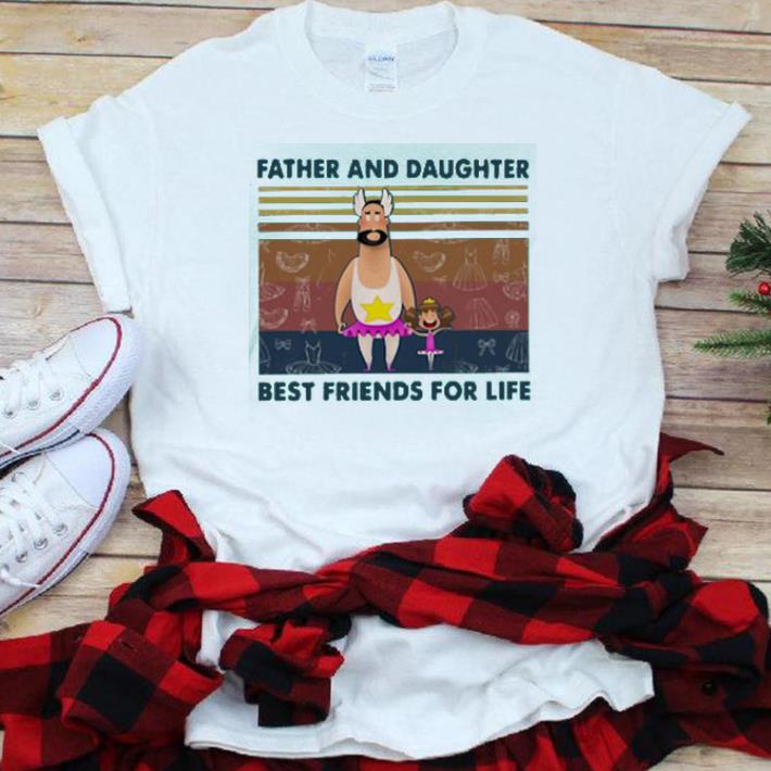 Top Father And Daughter Best Friends For Life Vintage.png Shirt