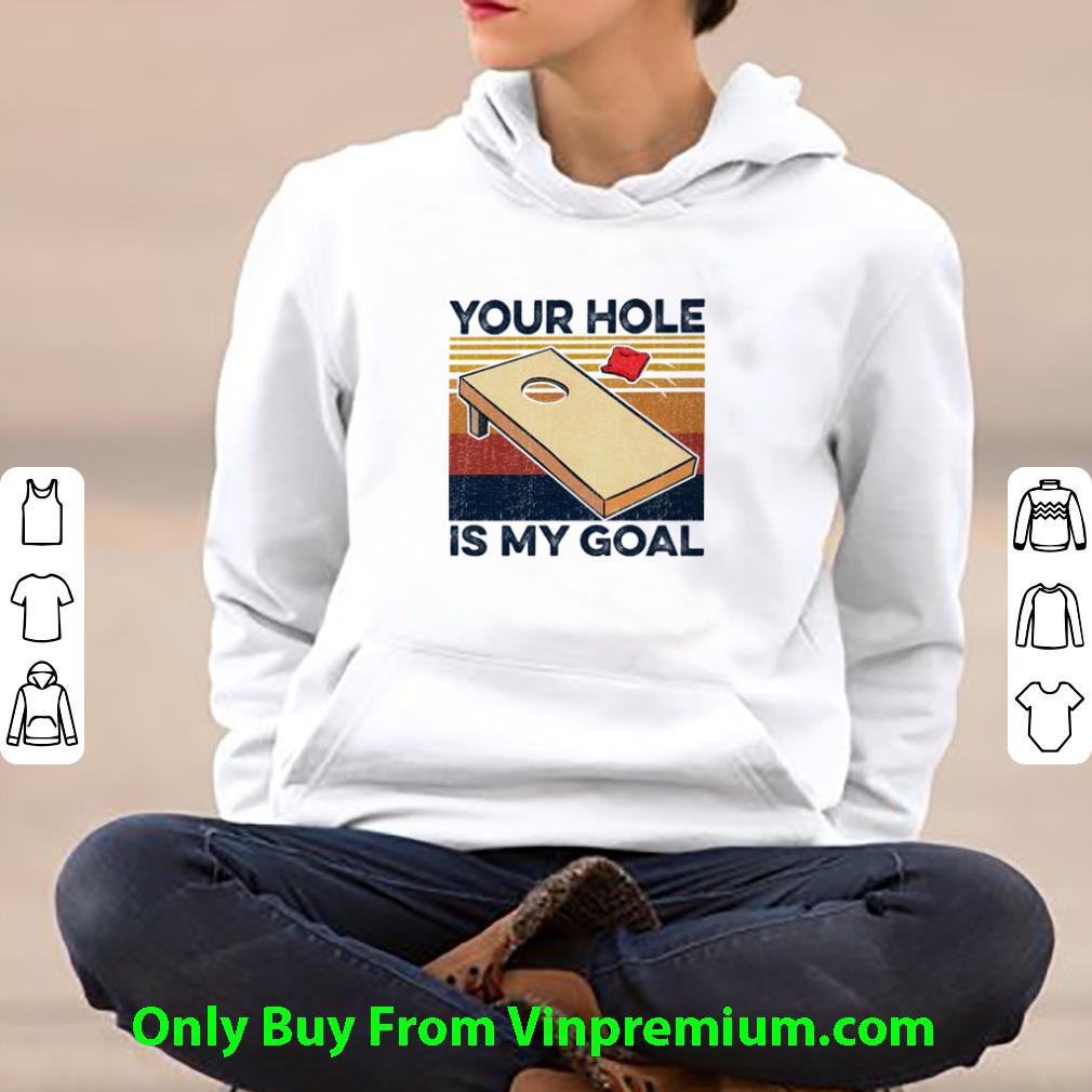7985a67d top vintage bean bag toss your hole is my goal shirt 4 - Top Vintage Bean Bag Toss Your Hole Is My Goal shirt