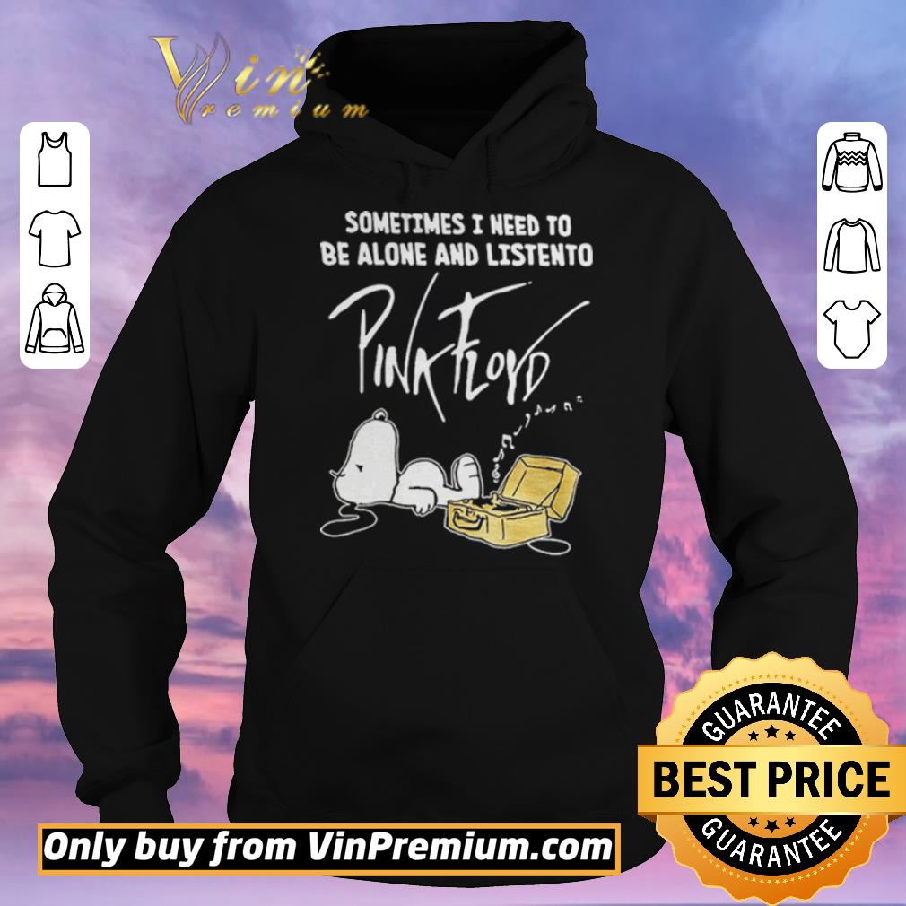 7a46b79f hot top premium snoopy sometimes i need to be alone and listen to pink floyd shirt sweater 4 - Hot Top Premium Snoopy Sometimes I Need To Be Alone And Listen To Pink Floyd shirt sweater