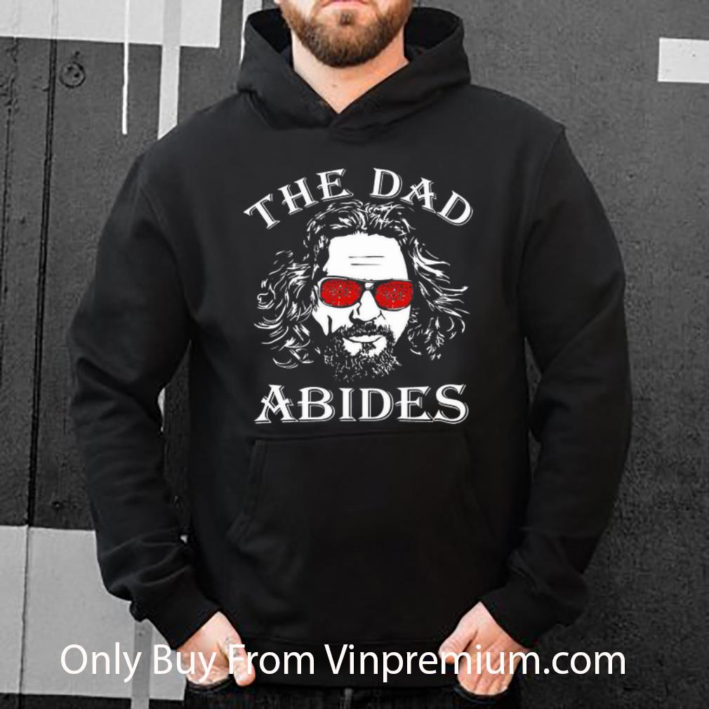 7b571049 hot the big lebowski inspired the dad abides father s day shirt 4 - Hot The Big Lebowski Inspired The Dad Abides Father's Day shirt