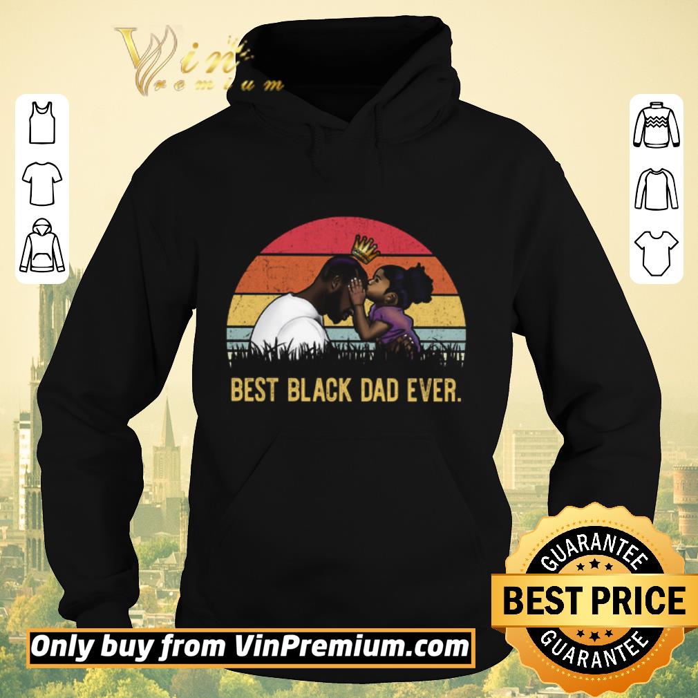7cfd7281 pretty best black dad ever vintage happy father s day shirt sweater 4 - Pretty Best Black Dad Ever Vintage Happy Father's Day shirt sweater