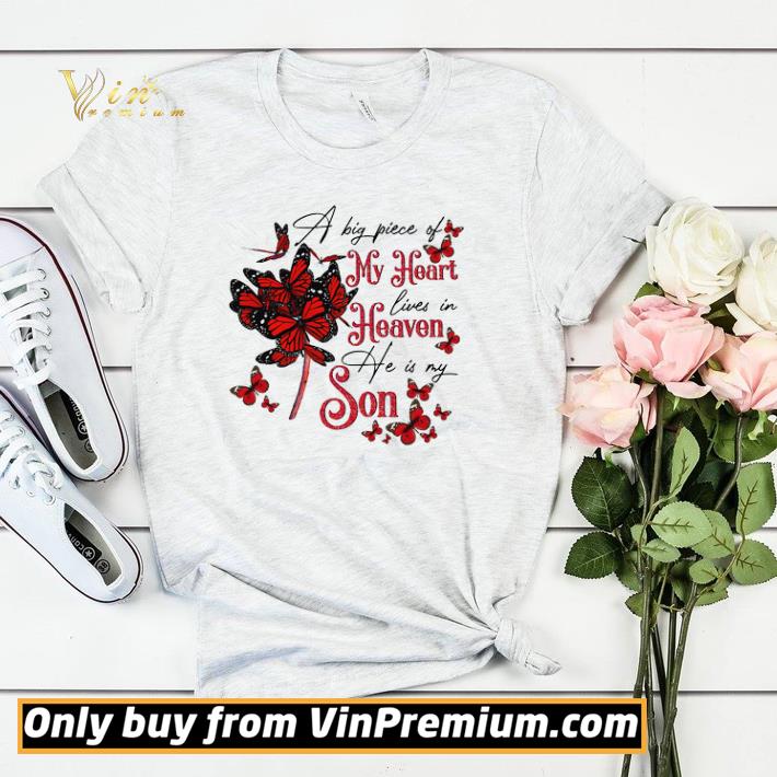Nice Nice Butterflies A Big Piece Of My Heart Lives In Heaven He Is My Son shirt sweater 7dcfeb46 nice nice butterflies a big piece of my heart lives in heaven he is my son shirt sweater 4 - Nice Nice Butterflies A Big Piece Of My Heart Lives In Heaven He Is My Son shirt sweater